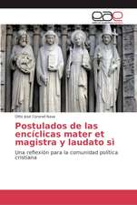 Postulados de las encíclicas mater et magistra y laudato sì