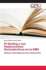 El Sexting y sus Implicaciones Socioafectivas en la EMS