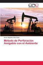 Método de Perforación Amigable con el Ambiente