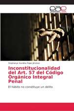 Inconstitucionalidad del Art. 57 del Código Orgánico Integral Penal