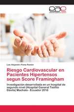 Riesgo Cardiovascular en Pacientes Hipertensos segun Score Framingham