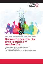 Burnout docente. Su problemática y resolución