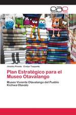 Plan Estratégico para el Museo Otavalango