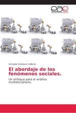 El abordaje de los fenómenos sociales