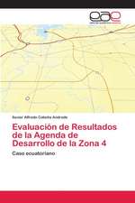 Evaluación de Resultados de la Agenda de Desarrollo de la Zona 4