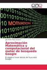 Aproximación Matemática y computacional del motor de búsqueda Google