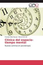 Clínica del espacio-tiempo mental