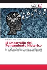 El Desarrollo del Pensamiento Histórico