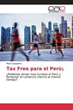 Tax Free para el Perú¡