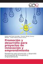 Promoción y desarrollo para proyectos de innovación y emprendimiento