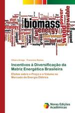 Incentivos à Diversificação da Matriz Energética Brasileira