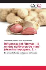 Influencia del Fitomas ¿ E en dos cultivares de maní (Arachis hypogaea, L.)