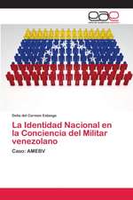 La Identidad Nacional en la Conciencia del Militar venezolano