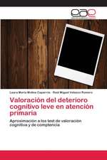 Valoración del deterioro cognitivo leve en atención primaria