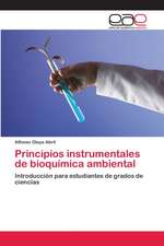 Principios instrumentales de bioquímica ambiental