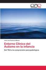 Entorno Clínico del Autismo en la infancia