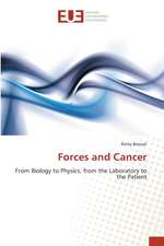 Forces and Cancer