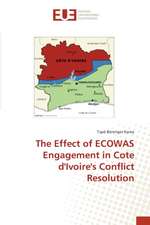 The Effect of ECOWAS Engagement in Cote d'Ivoire's Conflict Resolution