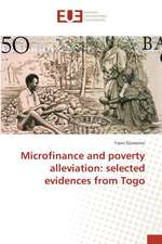 Microfinance and poverty alleviation: selected evidences from Togo