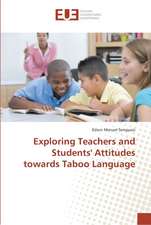 Exploring Teachers and Students' Attitudes towards Taboo Language