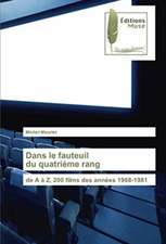 Dans le fauteuil du quatrième rang