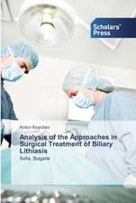 Analysis of the Approaches in Surgical Treatment of Biliary Lithiasis