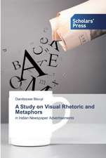 A Study on Visual Rhetoric and Metaphors