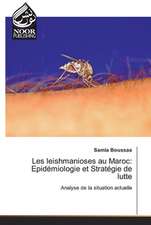 Les leishmanioses au Maroc: Epidémiologie et Stratégie de lutte