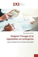 Soigner l¿image et la réputation en entreprise