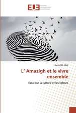 L¿ Amazigh et le vivre ensemble