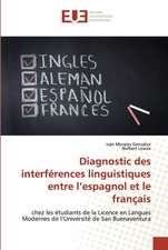 Diagnostic des interférences linguistiques entre l¿espagnol et le français