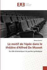 Le motif de l'épée dans le théâtre d'Alfred De Musset