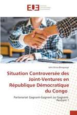 Situation Controversée des Joint-Ventures en République Démocratique du Congo