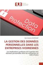 LA GESTION DES DONNÉES PERSONNELLES DANS LES ENTREPRISES IVOIRIENNES