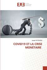 COVID19 ET LA CRISE MONÉTAIRE