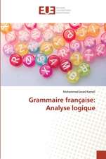 Grammaire française: Analyse logique