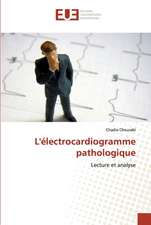 L'électrocardiogramme pathologique