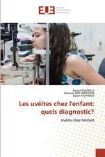 Les uvéites chez l'enfant: quels diagnostic?