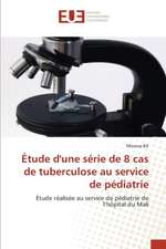 Étude d'une série de 8 cas de tuberculose au service de pédiatrie