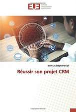 Réussir son projet CRM