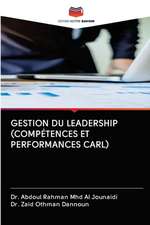 GESTION DU LEADERSHIP (COMPÉTENCES ET PERFORMANCES CARL)