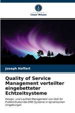 Quality of Service Management verteilter eingebetteter Echtzeitsysteme