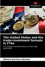 The United States and the trade-investment formula in FTAs