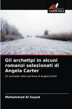 Gli archetipi in alcuni romanzi selezionati di Angela Carter