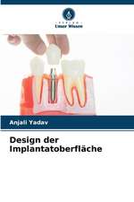 Design der Implantatoberfläche