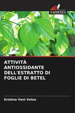 ATTIVITÀ ANTIOSSIDANTE DELL'ESTRATTO DI FOGLIE DI BETEL