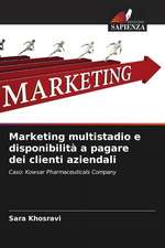 Marketing multistadio e disponibilità a pagare dei clienti aziendali