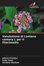 Valutazione di Lantana camara L per il fitorimedio