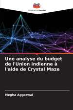 Une analyse du budget de l'Union indienne à l'aide de Crystal Maze