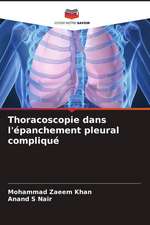 Thoracoscopie dans l'épanchement pleural compliqué